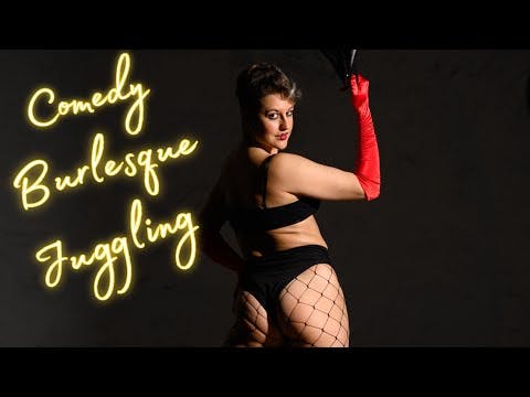 Comedy Burlesque juggling 2024, Marta Paley